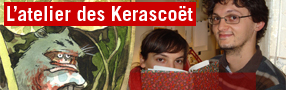 Dans l&rsquo;atelier des Kerascoët