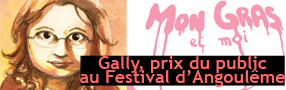 « Mon gras et moi », de Gally, Prix du public à Angoulême