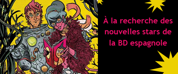 À la recherche des nouvelles stars de la BD espagnole