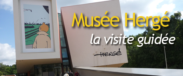 Visite guidée du musée Hergé (toujours sans photo)