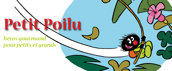 Petit Poilu, héros gourmand pour petits et grands