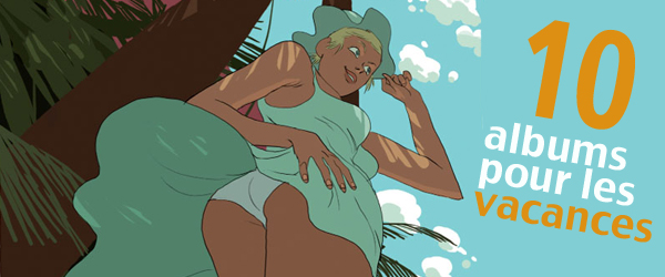 Dix BD à lire en vacances