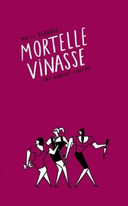 mortelle vinasse