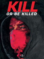 kill-or-be-killed1_couv