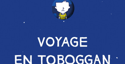 voyage-en-toboggan_une